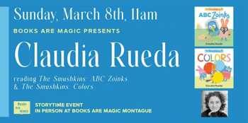 In-Store: Storytime with Claudia Rueda &ldquo;The Smushkins: ABC Zoinks &&nbsp;Colors&rdquo;