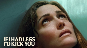 Film screening &ldquo;If&nbsp;I&nbsp;Had Legs, I&rsquo;d Kick You&rdquo; (2025)