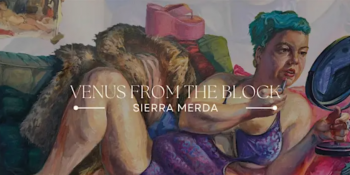 Sierra Merda Solo Exhibition Venus From The Block