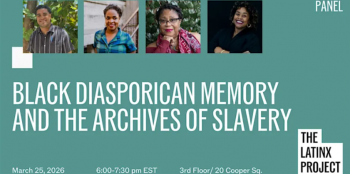 Panel Presentation &ldquo;Black Diasporican Memory and the Archives of&nbsp;Slavery&rdquo;