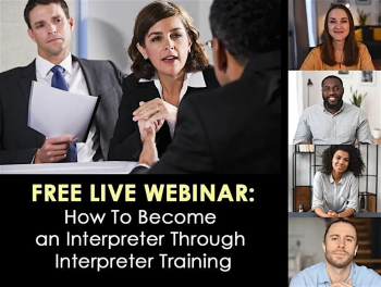 Webinar &ldquo;How To&nbsp;Become An&nbsp;Interpreter Through Interpreter Training&rdquo;