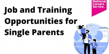 Webinar &ldquo;Single Parents&nbsp;&mdash; Exploring Job, Education and Training Options&rdquo;