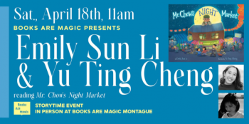 In-Store: Storytime with Emily Sun Li&nbsp;&&nbsp;Yu&nbsp;Ting Cheng: Mr. Chow&rsquo;s Night Market