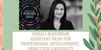 Thriving as&nbsp;an&nbsp;International Scientist Workshop with Sonali Majumdar