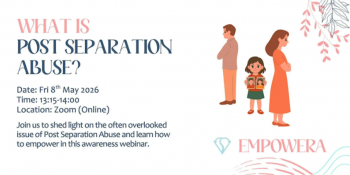 What is&nbsp;Post Separation Abuse? &mdash;&nbsp;Awareness Webinar