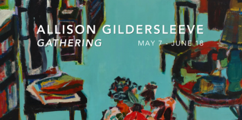 Opening Reception: Allison Gildersleeve: Gathering