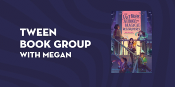 Tween Book Group with Megan
