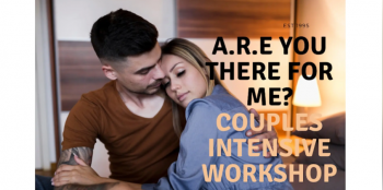 A.R.E. You There For Me? Couples Intensive Workshop