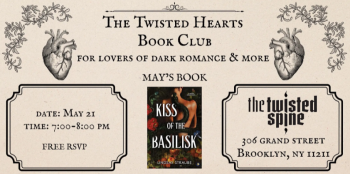 The Twisted Hearts Book Club &ldquo;Kiss of&nbsp;the Basilisk&rdquo; by&nbsp;Lindsay Straube