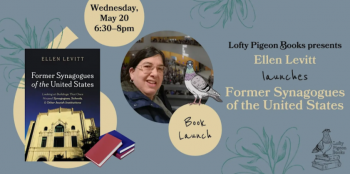 Ellen Levitt launches &ldquo;Former Synagogues of&nbsp;the United States&rdquo;