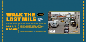 Walking Tour: Walk the Last Mile LIC