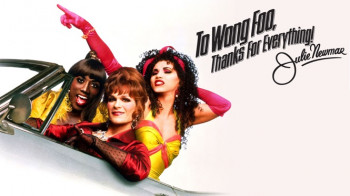 Reel to&nbsp;Read Movies &ldquo;To&nbsp;Wong Foo, Thanks for Everything! Julie Newmar&rdquo; (1995)