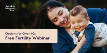 Fertility Treatment Webinar &ldquo;Options for Over 40s&rdquo;