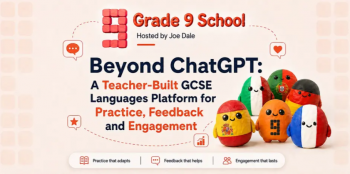 Webinar &ldquo;Beyond ChatGPT: A&nbsp;Teacher-Built GCSE Languages Platform&rdquo;