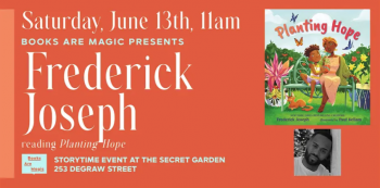 Offsite: Storytime with Frederick Joseph &ldquo;Planting Hope&rdquo;
