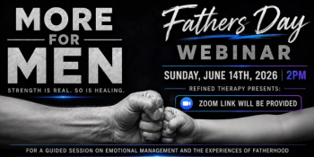 More for Men: Father&rsquo;s Day Webinar