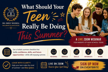 Webinar &ldquo;What Should Your Teen Really be&nbsp;Doing This Summer?&rdquo;