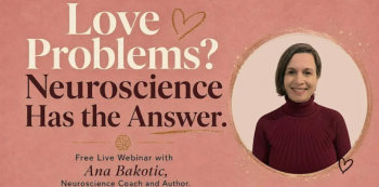 Webinar &ldquo;Love Problems? Neuroscience Has the Answer&rdquo;
