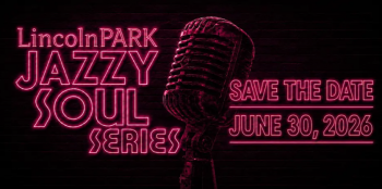 Lincoln Park Jazzy Soul Series &ldquo;Welcomes The World&rdquo;