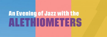 An&nbsp;Evening of&nbsp;Jazz with the Alethiometers
