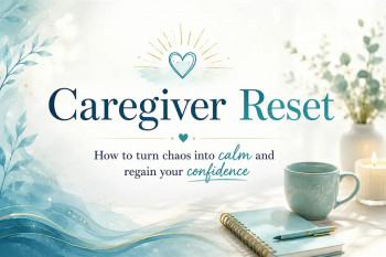 Caregiver Reset Webinar