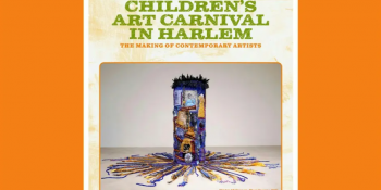 Wallach Art Gallery&nbsp;| Uptown Triennial 2026&nbsp;| Children&rsquo;s Art Carnival in&nbsp;Harlem