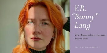 The Miraculous Season Selected Poems by&nbsp;V.R. &ldquo;Bunny&rdquo; Lang