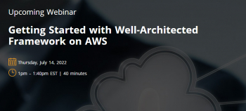 Webinar “Getting Started with Well-Architected Framework on AWS”